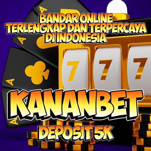 Kananbet >> Bandar Online Taruhan Bola Terlengkap Deposit 5k